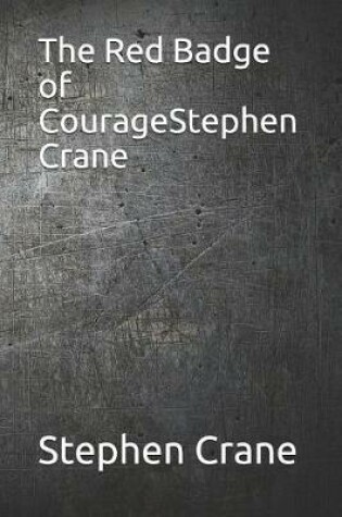 Cover of The Red Badge of Couragestephen Crane