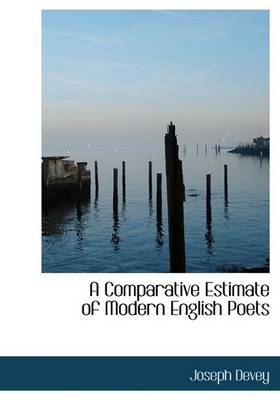 Book cover for A Comparative Estimate of Modern English Poets