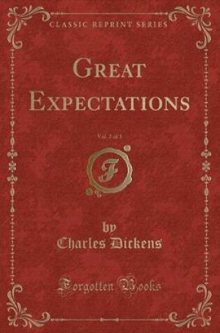 Cover of Great Expectations, Vol. 2 of 3 (Classic Reprint)