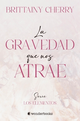 Book cover for Gravedad Que Nos Atrae, La