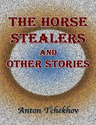 Book cover for The Horse Stealers and Other Stories