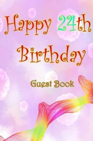 Cover of Happy 24th Birthday Guest Book