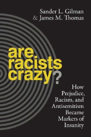 Cover of Are Racists Crazy?