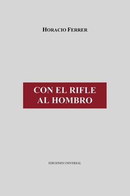 Book cover for Con El Rifle Al Hombro