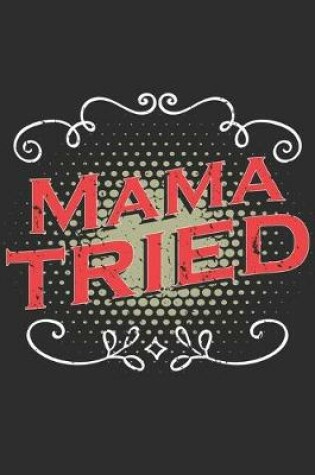 Cover of Mama Tried