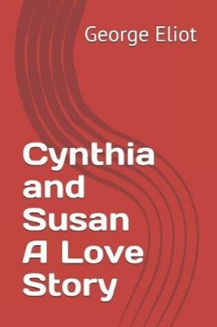 Cover of Cynthia and Susan A Love Story