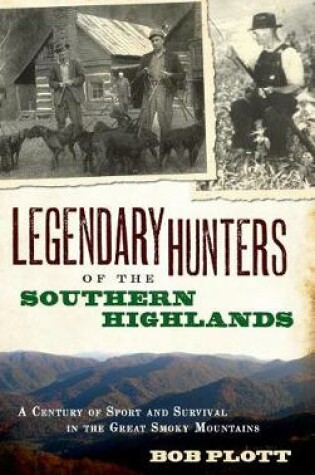 Cover of Legendary Hunters of the Southern Highlands
