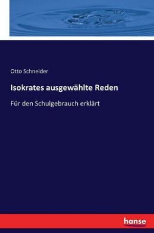 Cover of Isokrates ausgewählte Reden