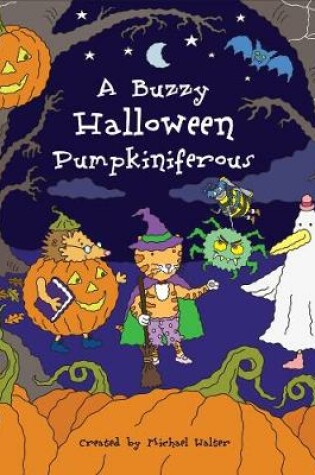 Cover of A BUZZY HALLOWEEN - PUMPKINIFEROUS