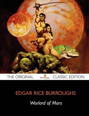 Book cover for Warlord of Mars - The Original Classic Edition