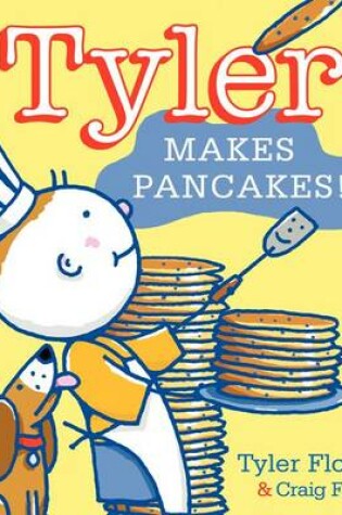 Cover of Tyler Makes Pancakes!
