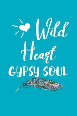Book cover for Wild Heart Gyspy Soul