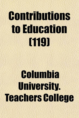 Book cover for Contributions to Education (Volume 119)