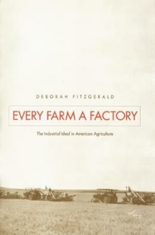 Cover of Every Farm a Factory