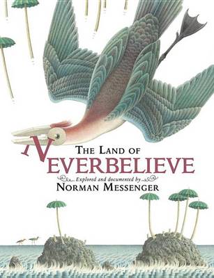 Book cover for The Land of Neverbelieve