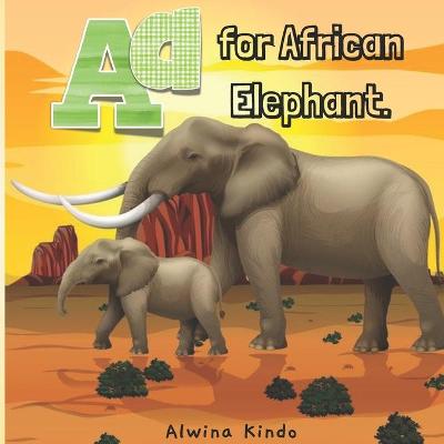 Book cover for A for African Elephant