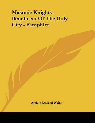 Book cover for Masonic Knights Beneficent of the Holy City - Pamphlet