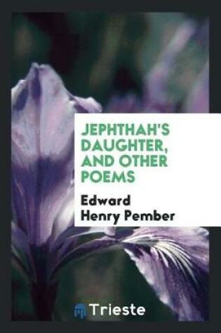 Cover of Jephthah's Daughter, and Other Poems