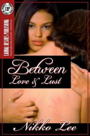 Cover of Between Love & Lust