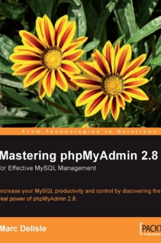 Cover of Mastering phpMyAdmin 2.8 for Effective MySQL Management