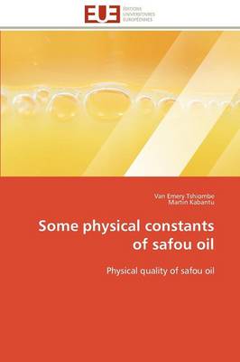 Cover of Some Physical Constants of Safou Oil