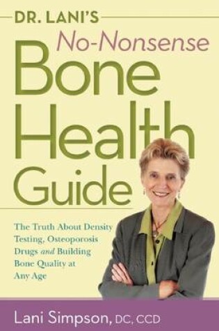 Cover of Dr, Lani'S No-Nonsense Bone Health Guide