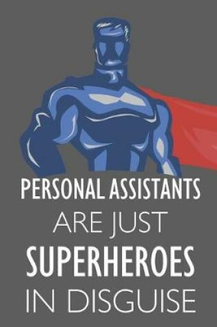 Cover of Personal Assistants Are Just Superheroes in Disguise