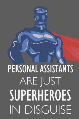 Book cover for Personal Assistants Are Just Superheroes in Disguise