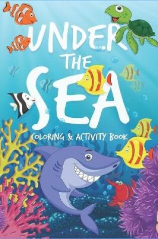 Cover of Under The Sea Coloring & Activity Book