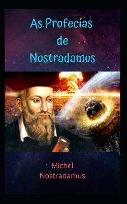 Book cover for As Profecias de Nostradamus