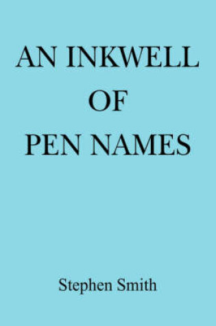 Cover of An Inkwell of Pen Names