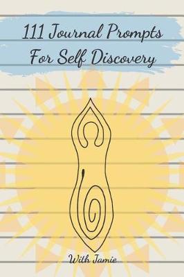 Book cover for 111 Journal Prompts for Self Discovery