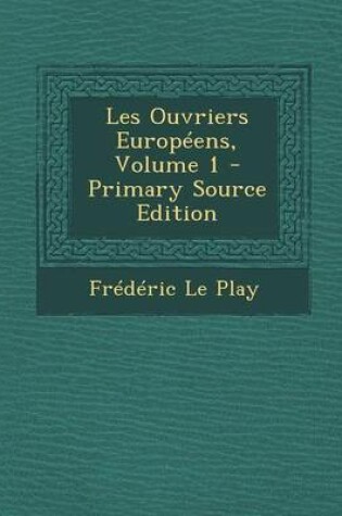 Cover of Les Ouvriers Europeens, Volume 1