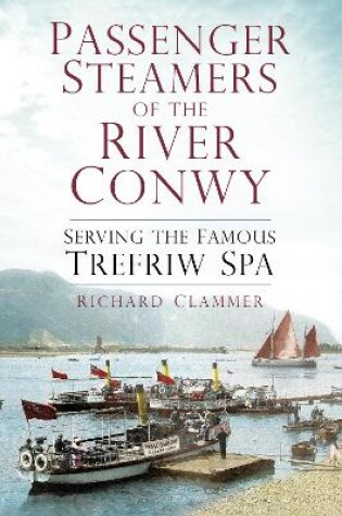 Cover of Passenger Steamers of the River Conwy