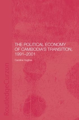 Book cover for The Political Economy of the Cambodian Transition