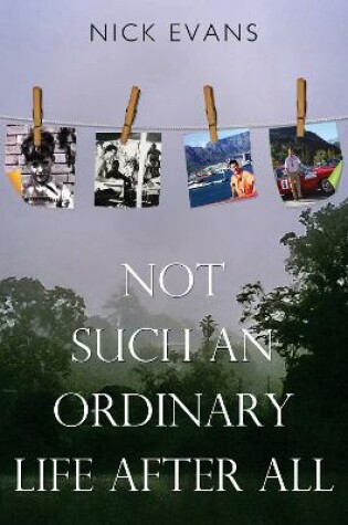 Cover of Not Such an Ordinary Life After All