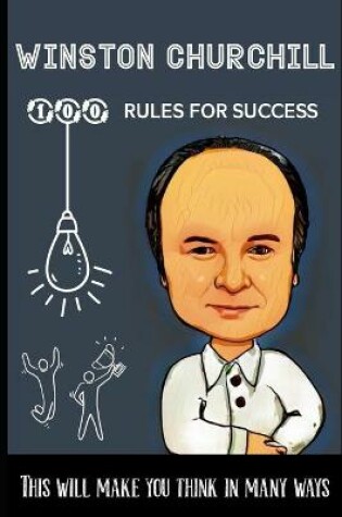 Cover of Winston Churchill 100 Rules for success