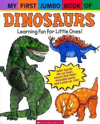 Book cover for My First Jumbo Book of Dinosaurs