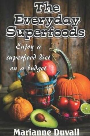 Cover of The Everyday Superfoods