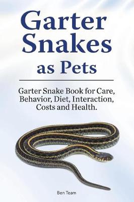 Book cover for Garter Snakes as Pets. Garter Snake Book for Care, Behavior, Diet, Interaction, Costs and Health.