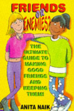 Cover of Friends or Enemies?