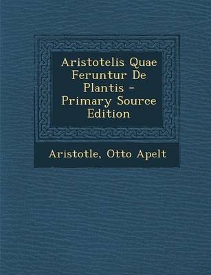 Book cover for Aristotelis Quae Feruntur de Plantis