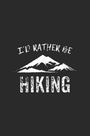 Cover of I'd Rather Be Hiking