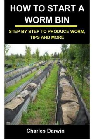 Cover of How to Start a Worm Bin