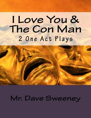 Book cover for I Love You & The Con Man