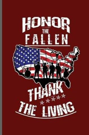 Cover of Honor the fallen thank the living