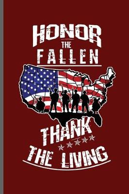 Book cover for Honor the fallen thank the living