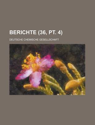 Book cover for Berichte (36, PT. 4 )