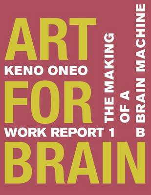 Book cover for Art for Brain - Work Report 1 B