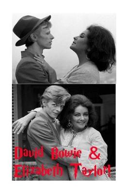 Book cover for David Bowie & Elizabeth Taylor!